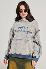 OUT OF YOUR LEAGUE HOODIE